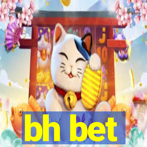 bh bet